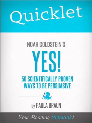 cover image of Quicklet on Noah Goldstein, Steve Martin and Robert Cialdini's Yes!